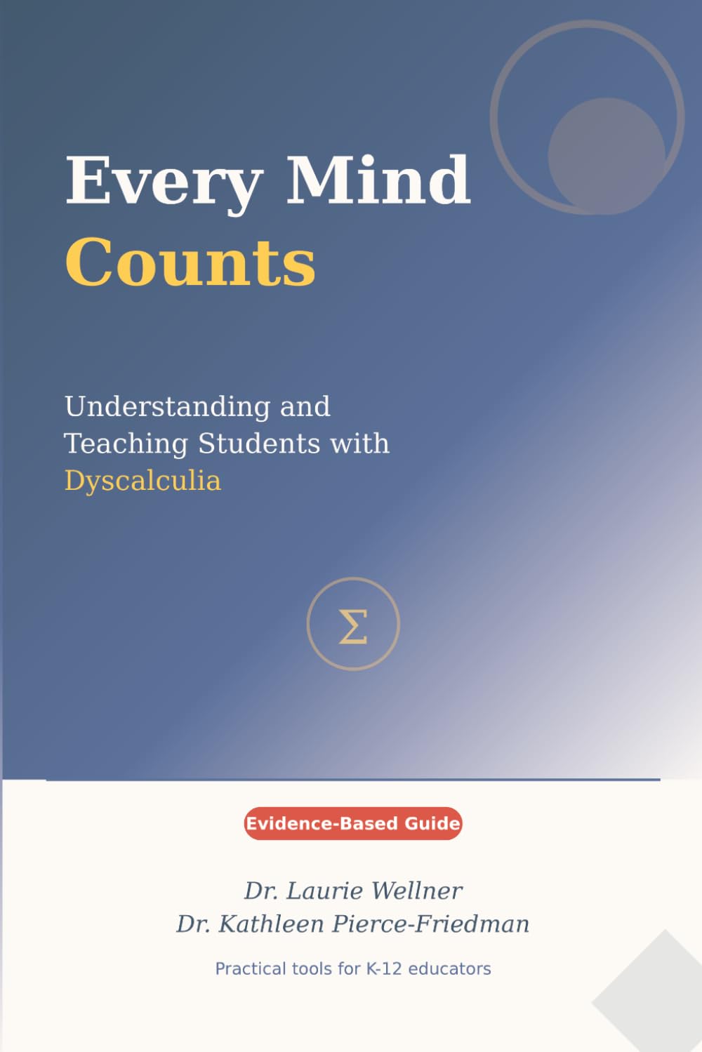 Every Mind Counts: Understanding and Teaching Students with Dyscalculia cover